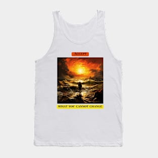 Accept what you cannot change Tank Top